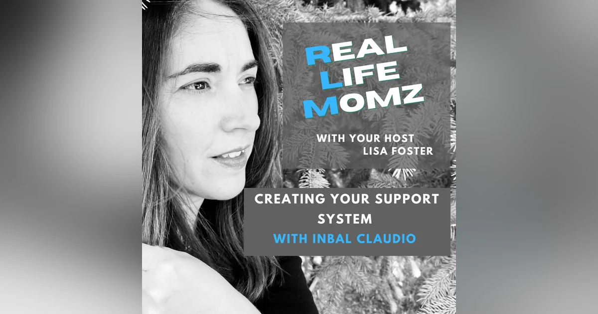 Creating Your Support System with Inbal Claudio