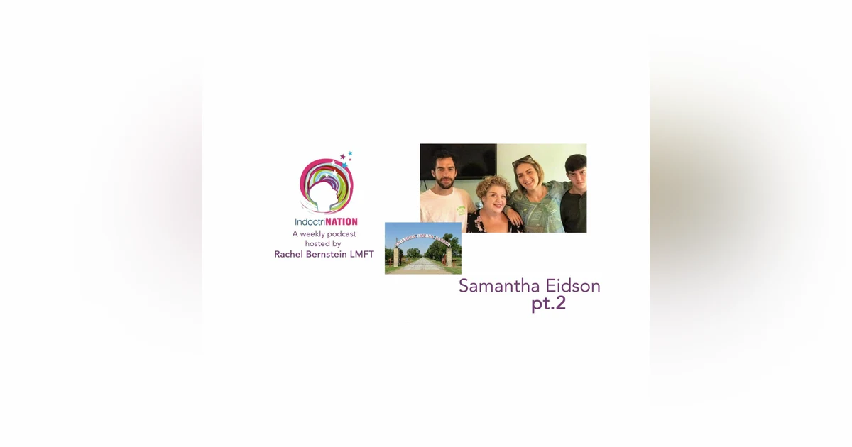 Escape from Rehab w/ Samantha Eidson, ex-Narconon - S4E13pt2