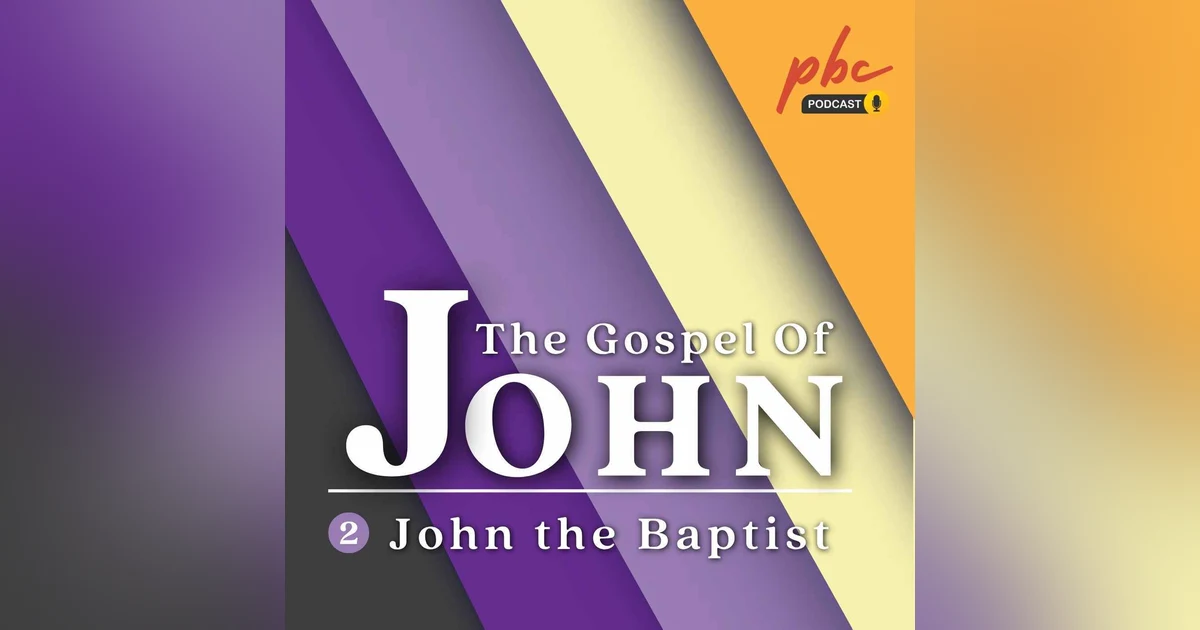 John Series (2) | John The Baptist