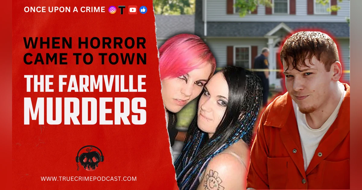 Halloween Bonus Episode: When Horror Came to Town - The Farmville Murders
