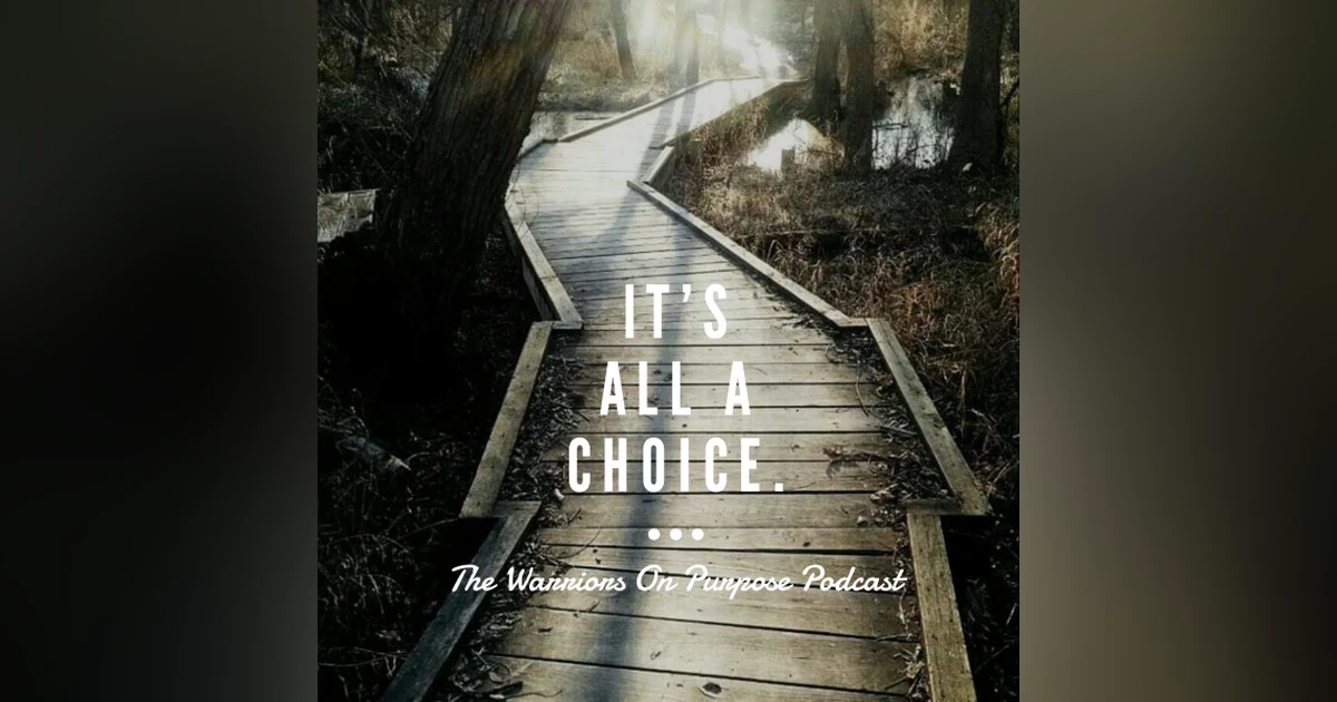 It's All A Choice