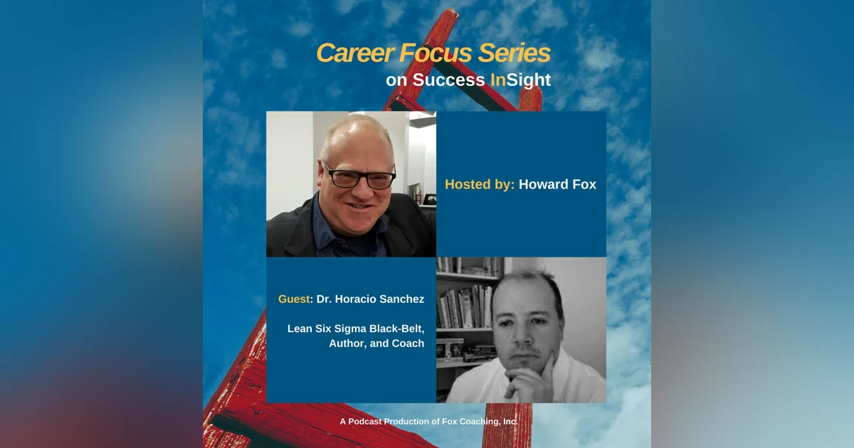Dr. Horacio Sanchez, Lean Six Sigma Black-Belt, Author, and Coach