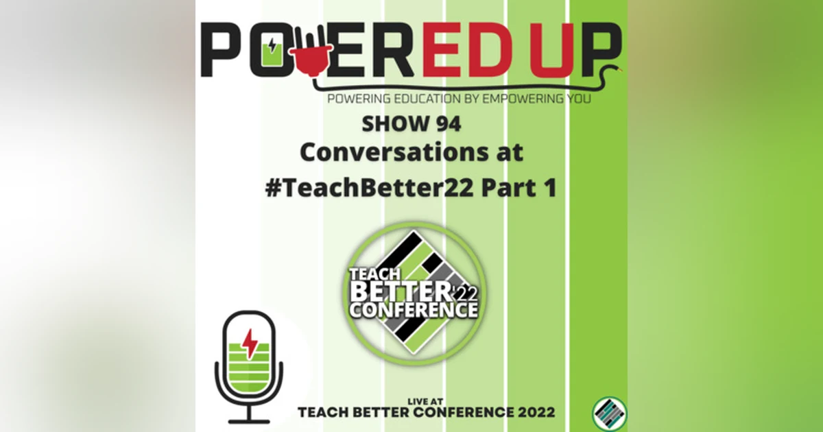 94: Teach Better Conference Part 1