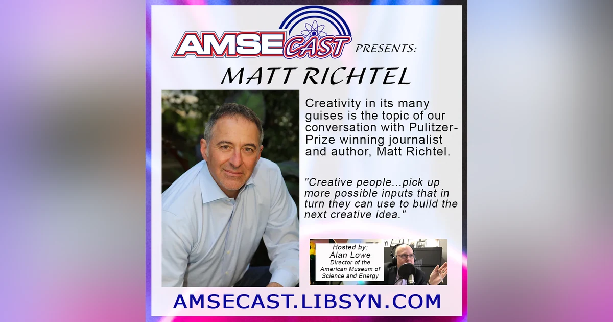 AMSEcast with guest Matt Richtel