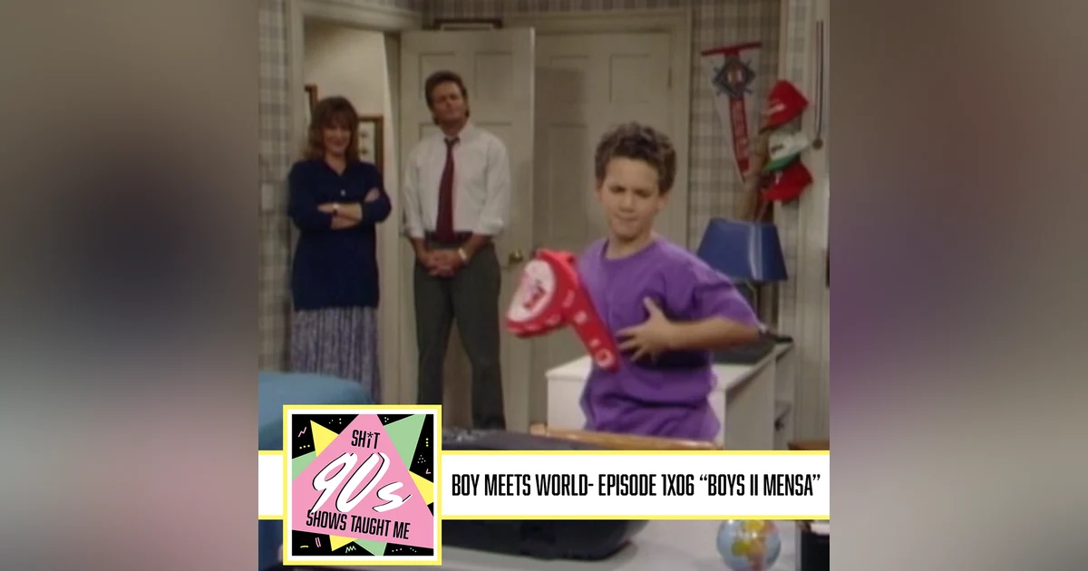 Boy Meets World: Season 1 Episode 6 - Boys II Mensa
