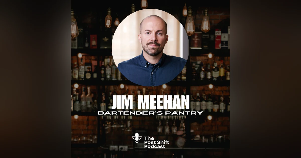 Episode #165 - Jim Meehan and The Bartender's Pantry