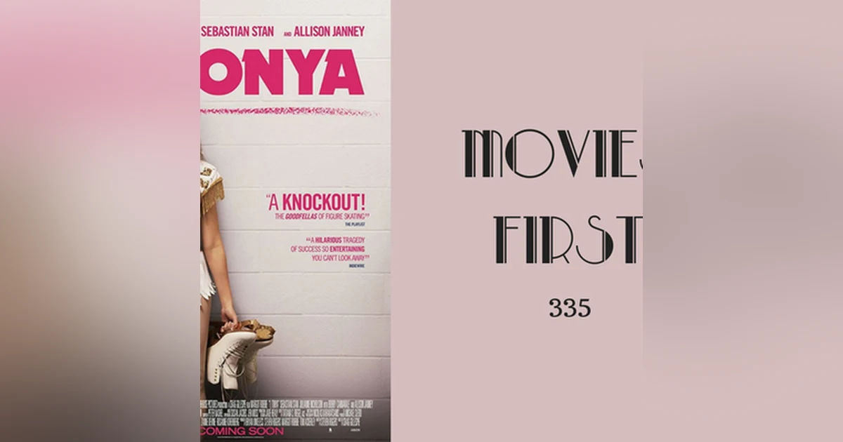 335: I, Tonya - Movies First with Alex First