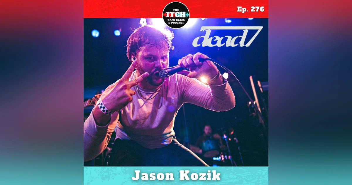 E276 Jason Kozik of dead7 on Dealing With Deaths, Teaching Special Ed, and Being SharpTone's St. Louis Band