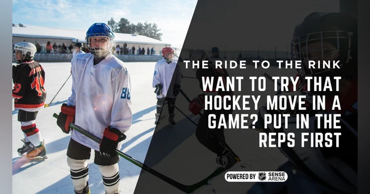 image for Want to Try That Hockey Move in a Game? Put in the Reps First