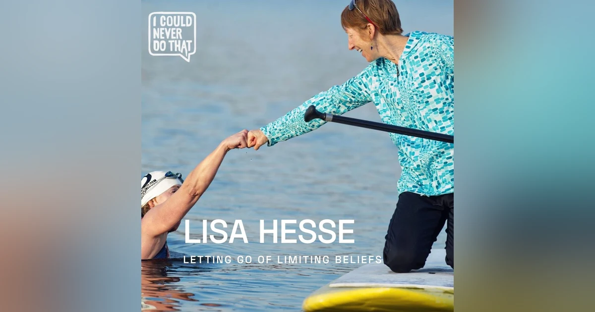 74 Lisa Hesse - Letting Go of Limiting Beliefs