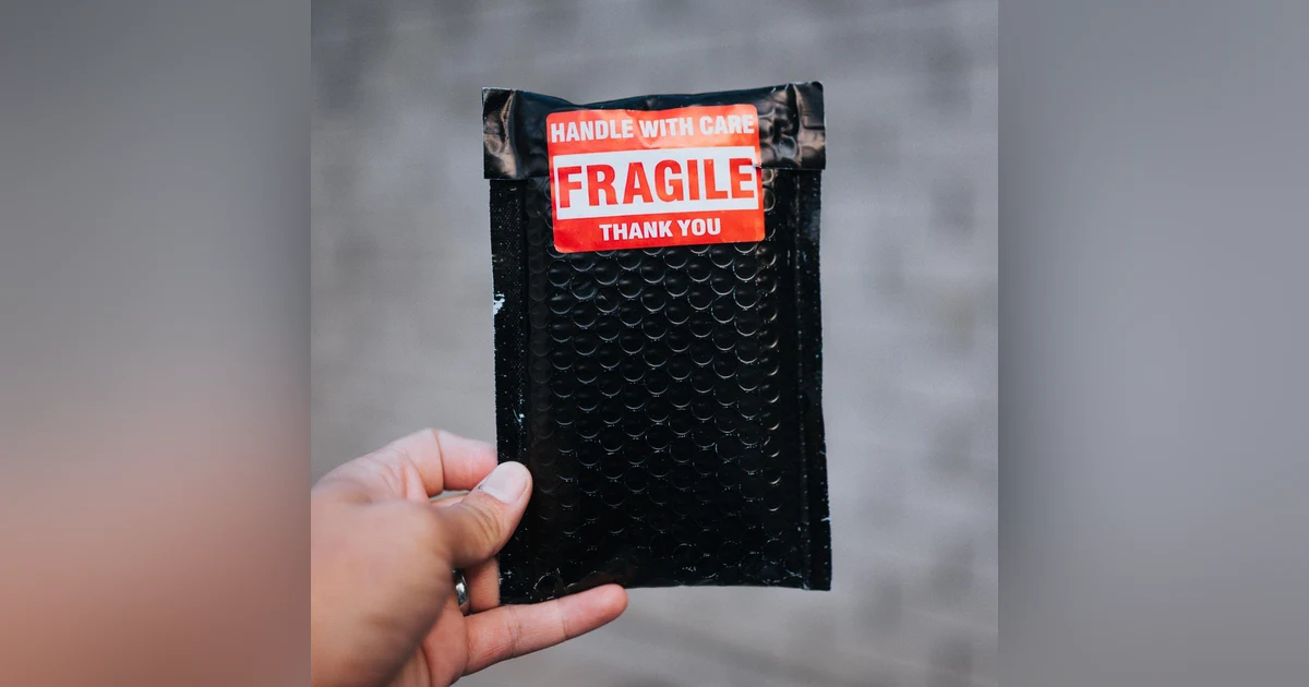 It's All So...Fragile...