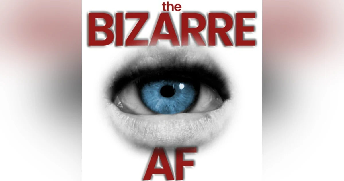 Introduction to The Bizarre AF