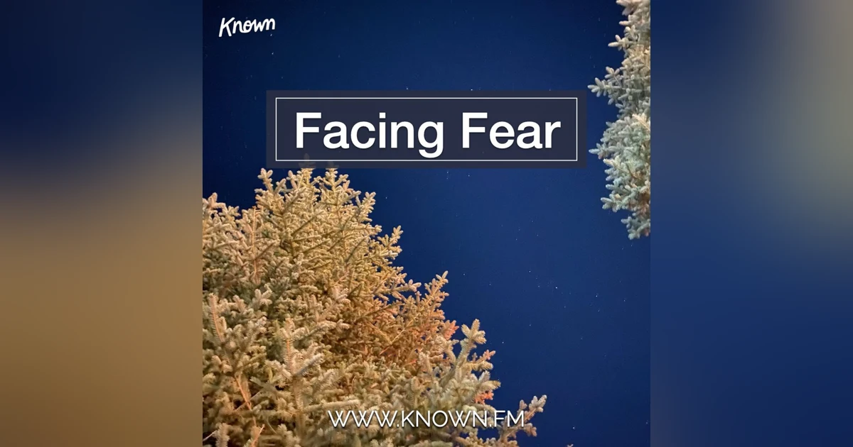 Facing Fear