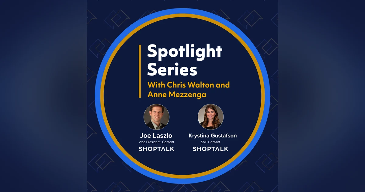 Spotlight Series | A Candid & Frank Shoptalk 2024 Preview With Krystina Gustafson And Joe Laszlo