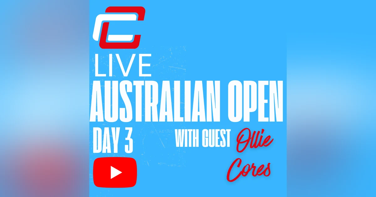 Day 3 Australian Open LIVE Round Up. Ft. Ollie Cores talking about the AO practice courts!