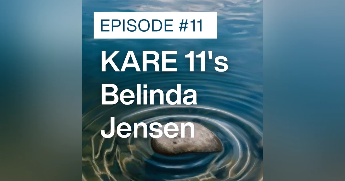 KARE 11's Belinda Jensen: Meteorology, Motherhood and More!
