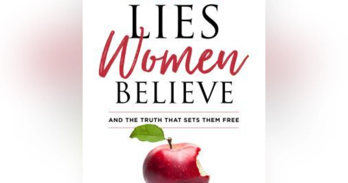 Unmasking Deception: Exploring the Truths Behind 'Lies Women Believe' by Nancy Leigh DeMoss