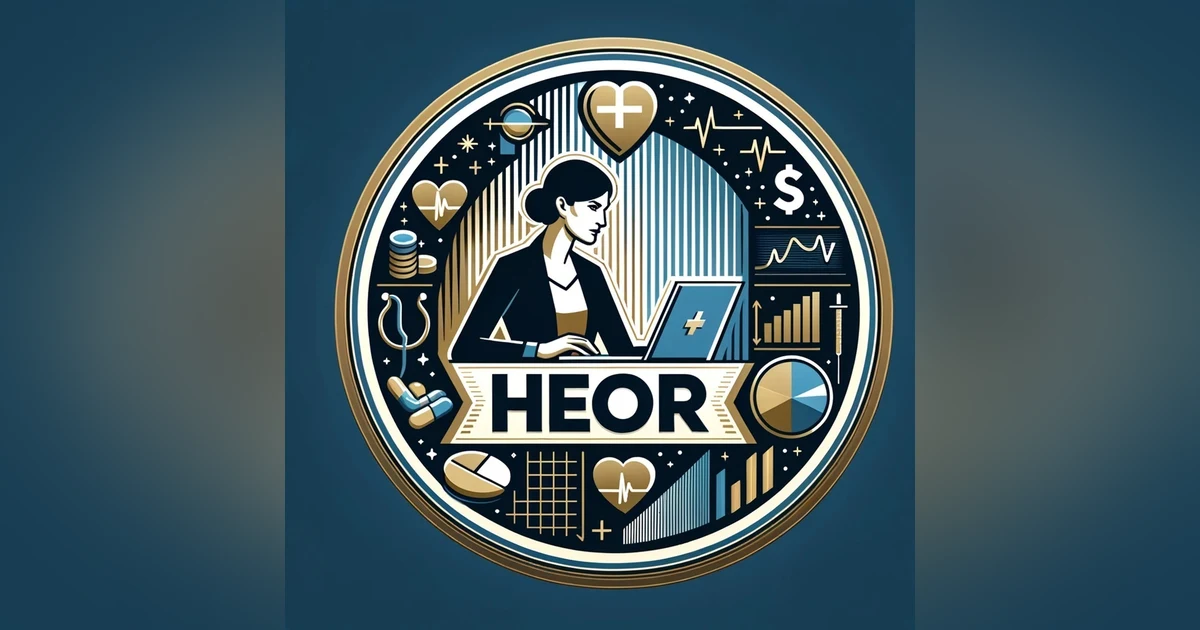 Decoding HEOR: Iris Tam’s Insights on Pharma’s Value-Based Future