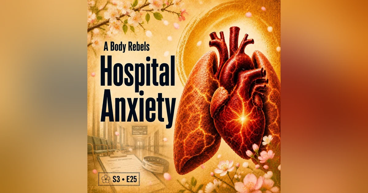 When Hospital Anxiety Shows Up After Years of Chronic Illness