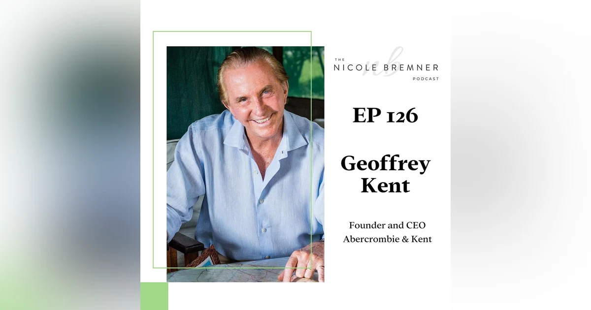Founder of the safari holiday and luxury travel pioneer Geoffrey Kent believes cashflow and discipline really are king #126