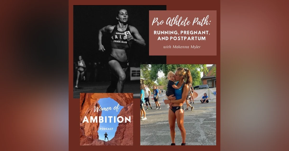 Pro Athlete Path: Running, Pregnant, and Postpartum + Makenna Myler