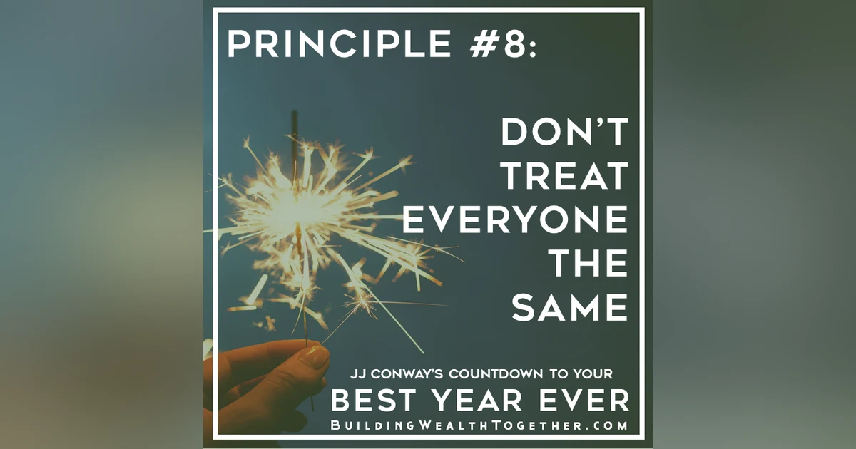 Episode 118: Mindset Monday – Don’t Treat Everyone The Same