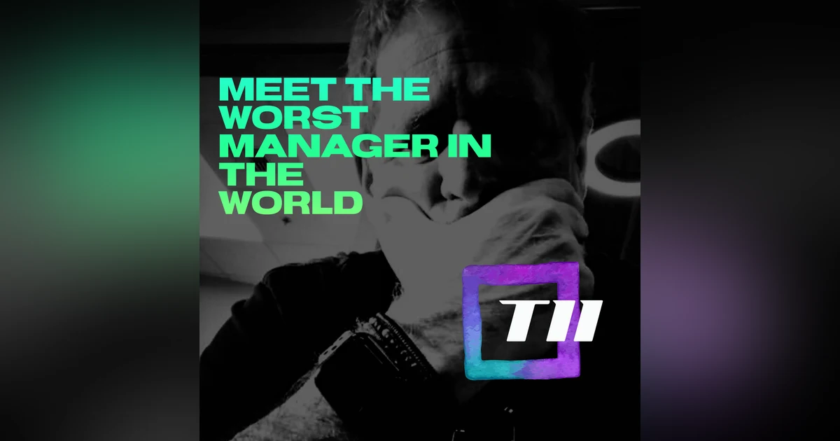 MEET THE WORST MANAGER IN THE WORLD