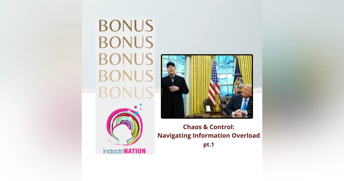 BONUS EPISODE PREVIEW: Chaos & Control: Navigating Information Overload pt.1