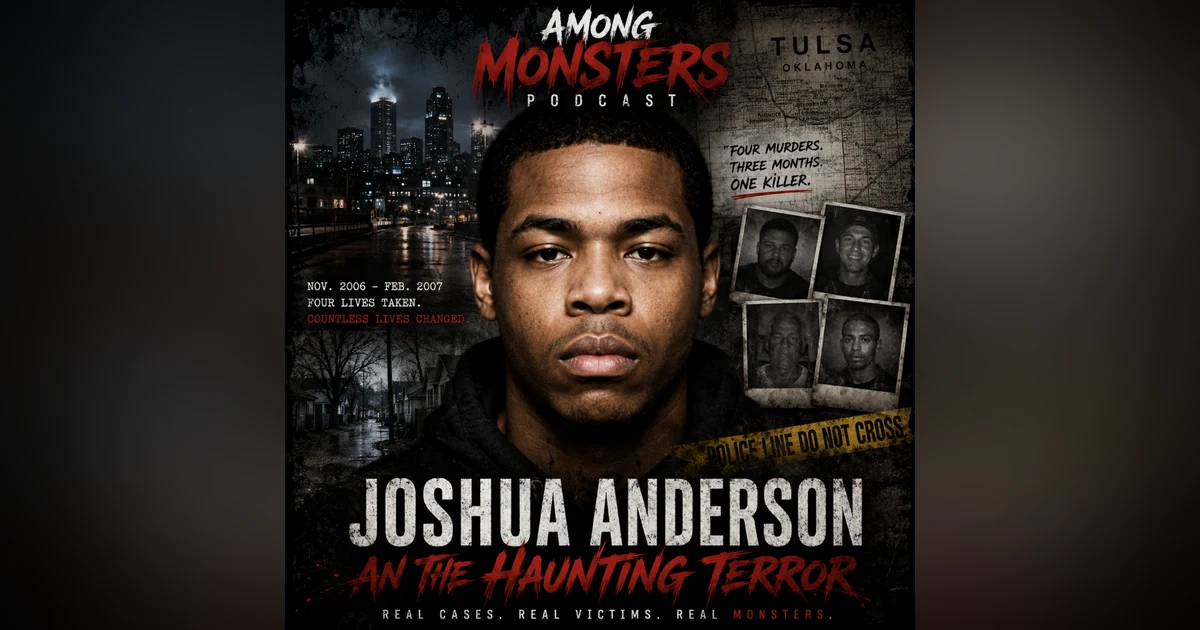 S2 Ep26: Joshua Anderson And The Haunting Terror