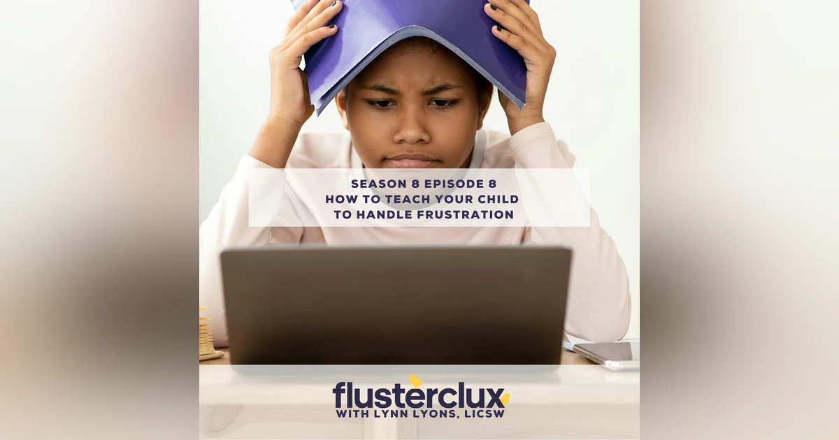 How To Teach Your Child To Handle Frustration