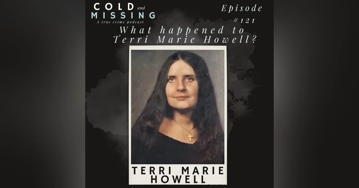 Cold and Missing: Terri Marie Howell