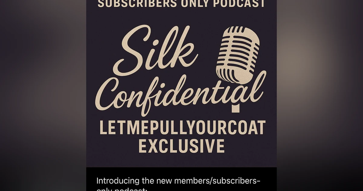 Inside Silk Confidential: The Unfiltered, Members-Only World