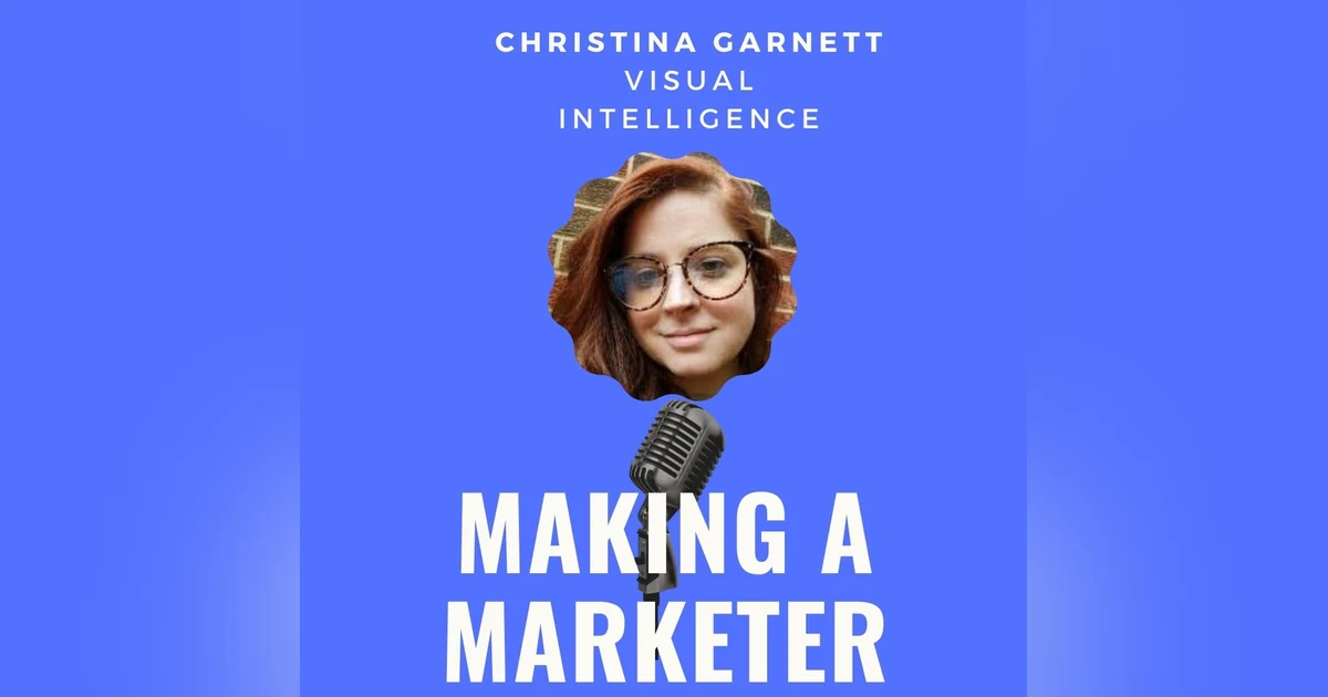Visual Intelligence (& #MarketingTwitter) with Christina Garnett