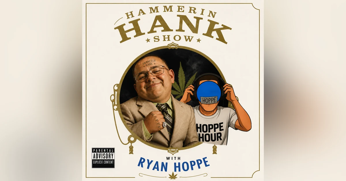 The Hammerin Hank Show With Henry Ochs & Ryan Hoppe: Episode 58