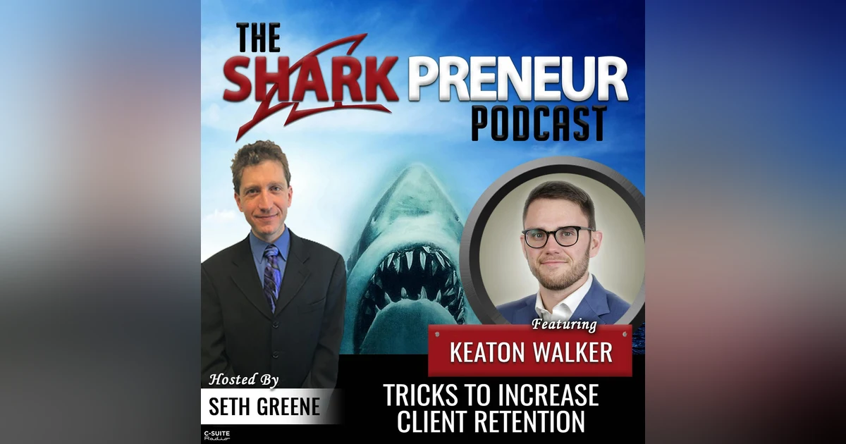 954: Tricks to Increase Client Retention with Keaton Walker