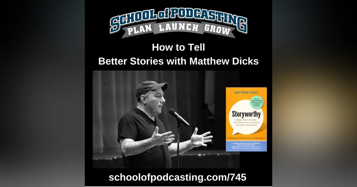 How to Tell Better Stories with Matthew Dicks