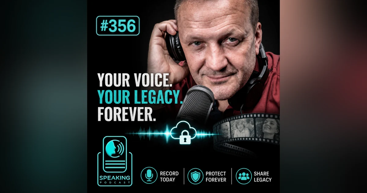 #356 The Art of Legacy Communication: Dan Beech on Archively and Protecting Your Digital Voice