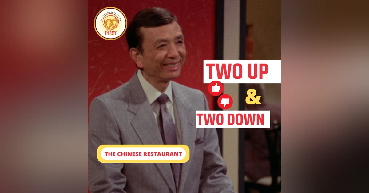 Seinfeld Podcast | Two Up and Two Down | The Chinese Restaurant
