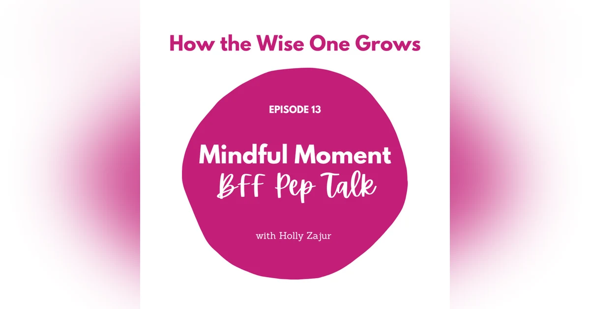 Mindful Moment: BFF Pep Talk (13)