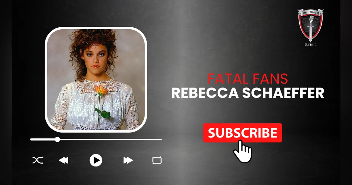 S1 Ep14: Fatal Fans: Chapter 2: Rebecca Schaeffer