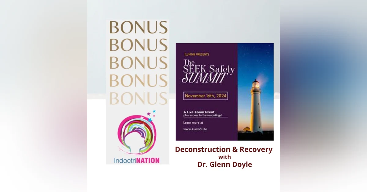 BONUS EPISODE PREVIEW: Deconstruction & Recovery w/Dr. Glenn Doyle