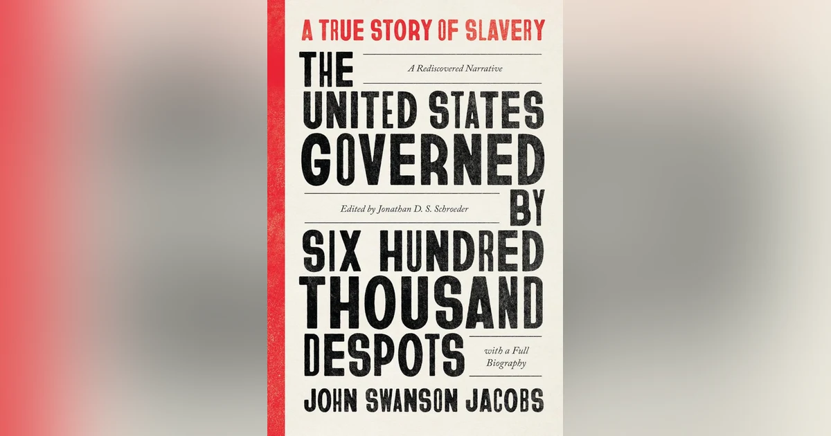 646 Discovering a Long Lost Slave Narrative (with Jonathan D.S. Schroeder)