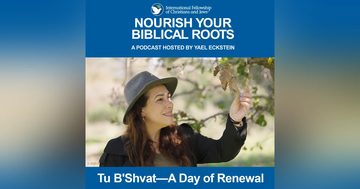 Tu B’Shvat—A Day of Renewal