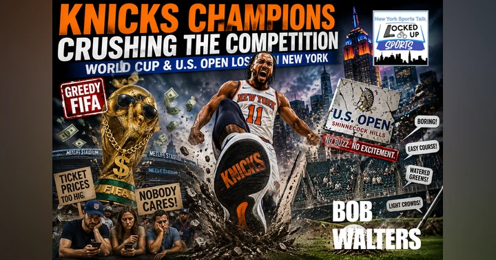 image for The Knicks Championship Has Turned The World Cup And U.S. Open Into Afterthoughts