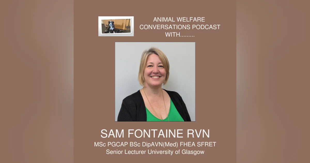 Episode 11 Sam Fontaine RVN - Giving Vet Nurses a Seat at the Table
