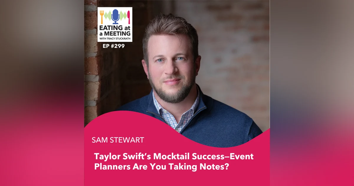 299: Taylor Swift’s Mocktail Success: Event Planners, Are You Taking Notes?