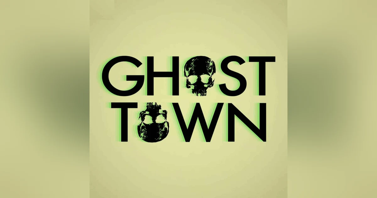 Ghost Town