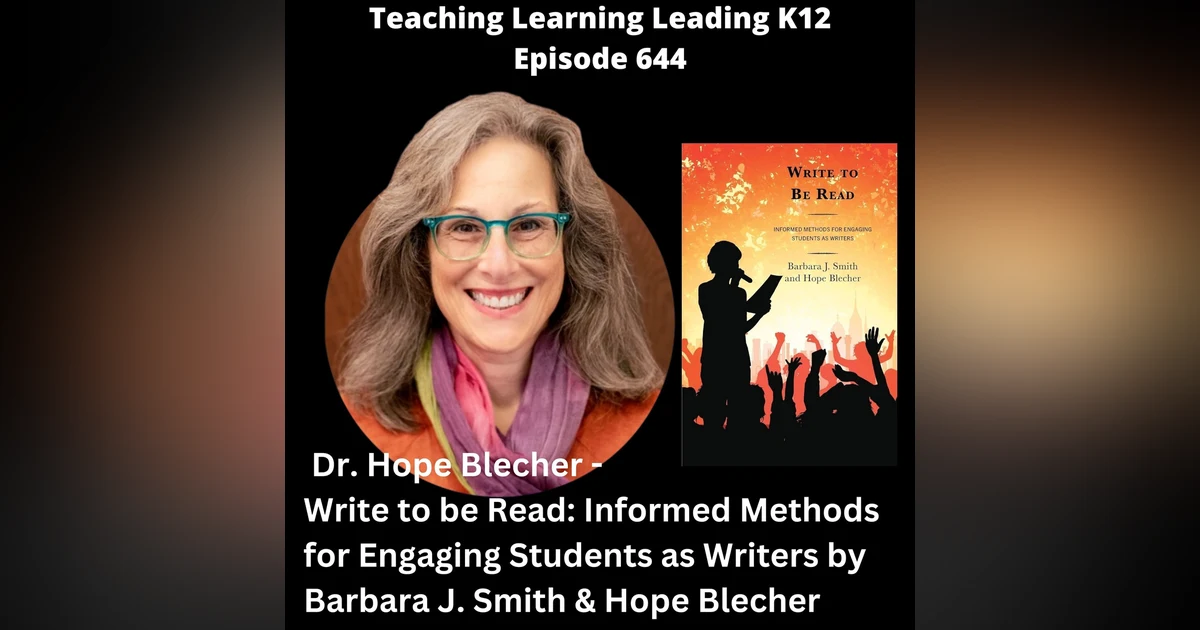 Dr. Hope Blecher - Write to be Read: Informed Methods for Engaging Students as Writers - 644