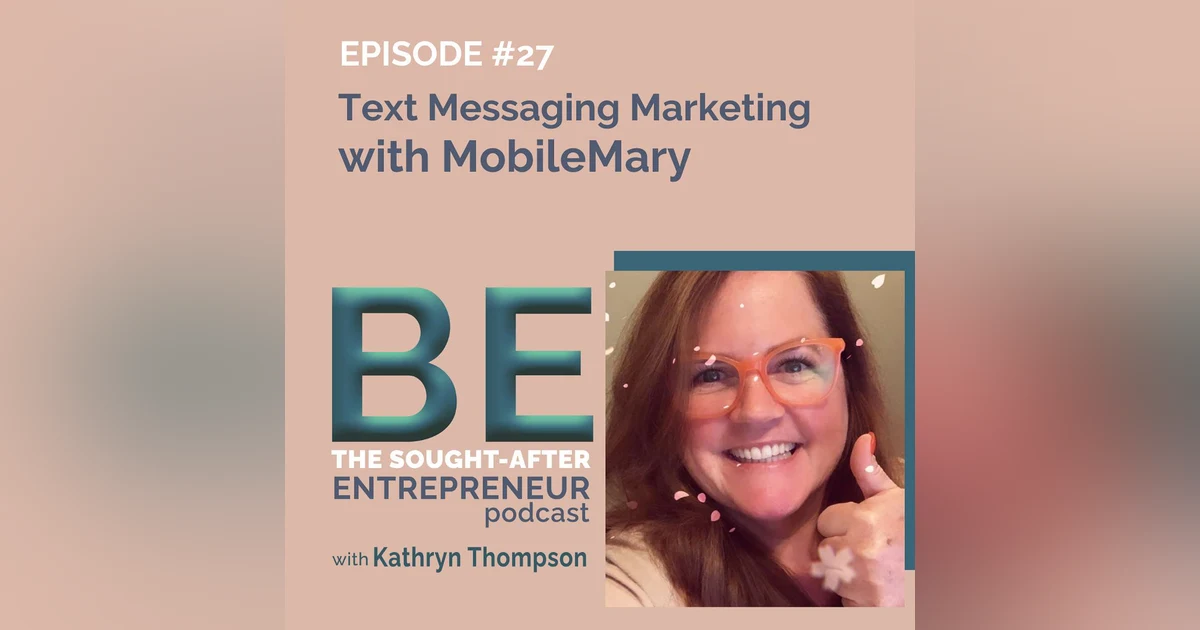 How to Use Text Message Marketing to Grow Your Business with MobileMary
