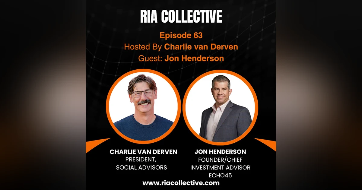 RIA Collective: Jon Henderson | Building a One-Stop RIA for the Next Decade